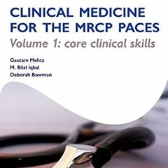 DOWNLOAD PDF 📮 OST: Clinical Medicine for the MRCP PACES: Volume 1: Core Clinical Sk