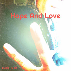 Hope And Love