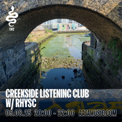 Creekside Listening Club 004 -  w/ Rhysc - 09/08/2025