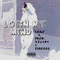 (leak) Losin My Mind - Xero°