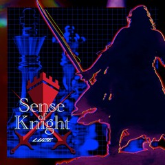 Sense of Knight / ルゼ