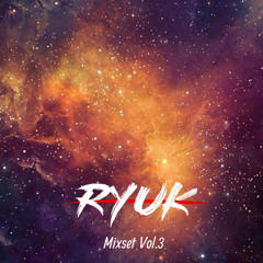 DJ RYUK MIXSET VOL.3