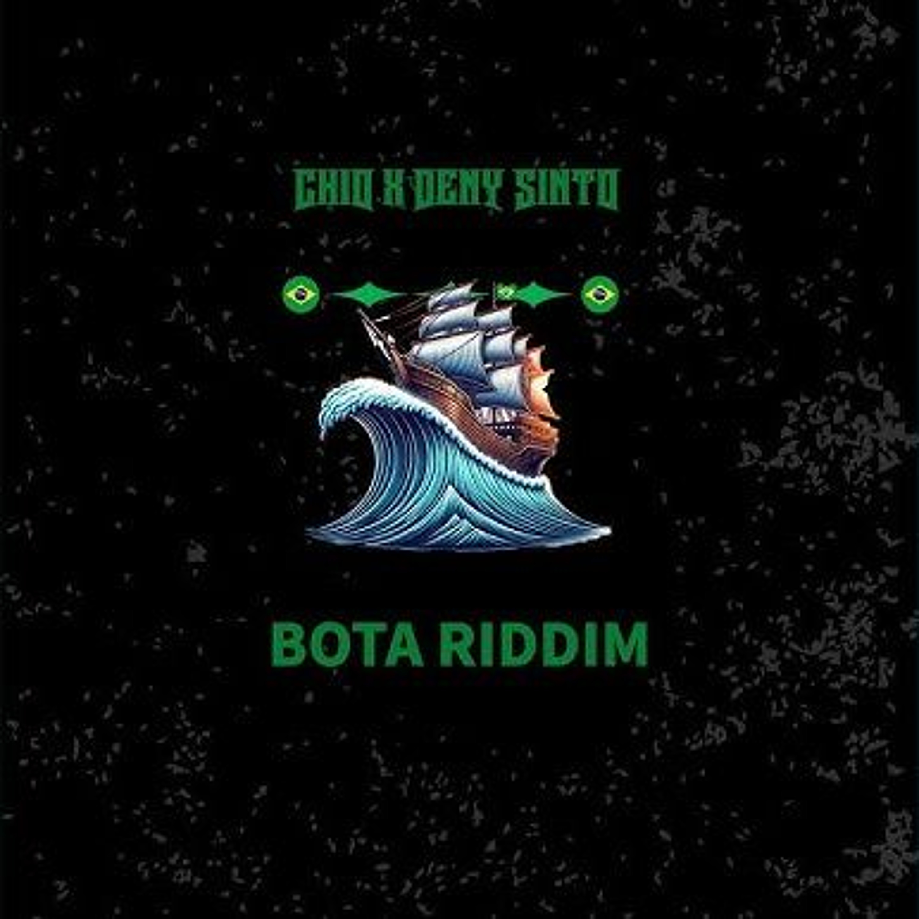 Chio X Deny Sinto -  Bota Riddim episode artwork