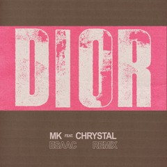 MK - DIOR (ESAAC REMIX)