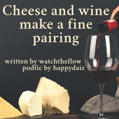 Cheese and wine make a fine pairing