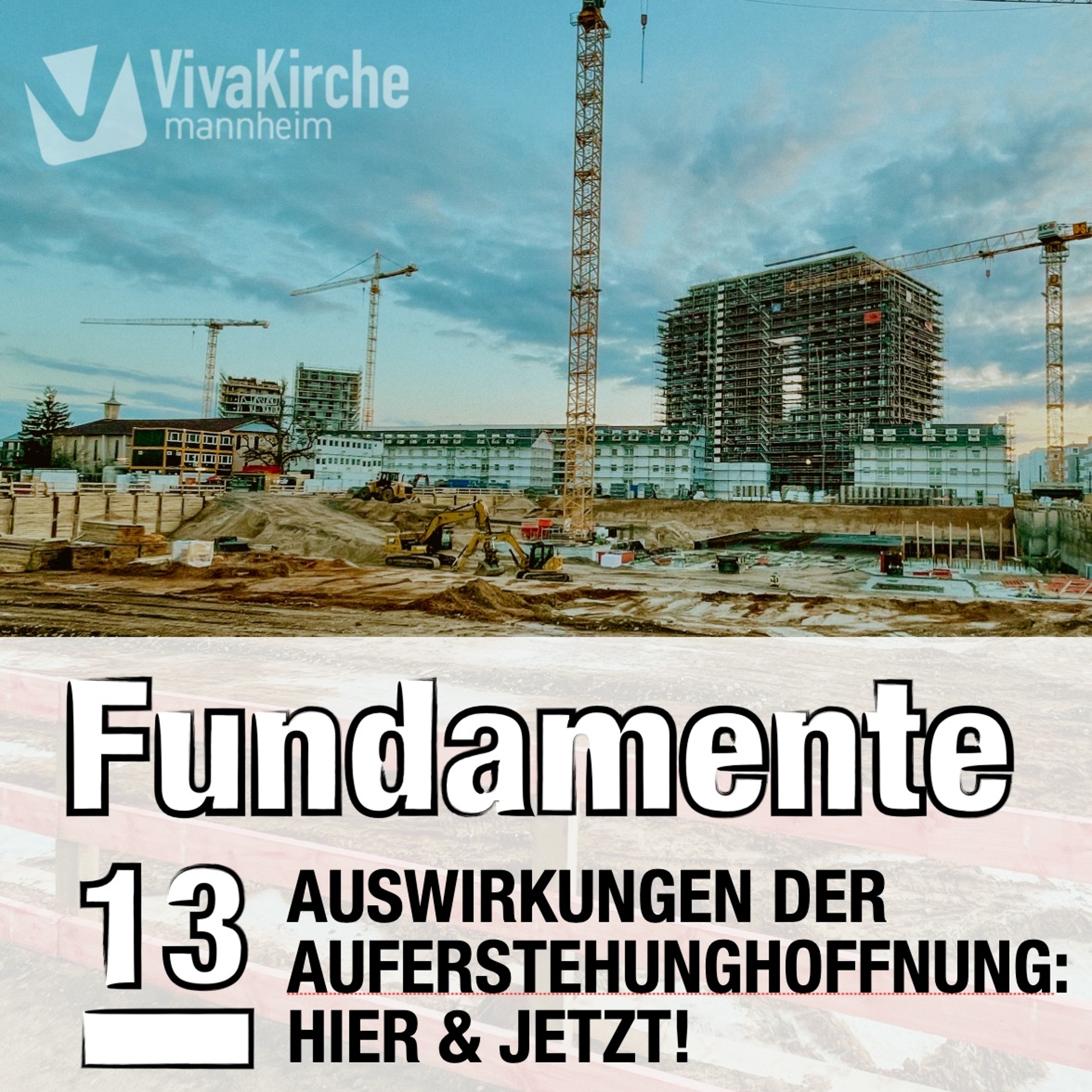 13_Auswirkungen der Auferstehungshoffnung: Hier und Heute! episode artwork