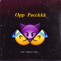 Unknown- "Opp Pacckkk"