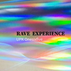 Rave Experience