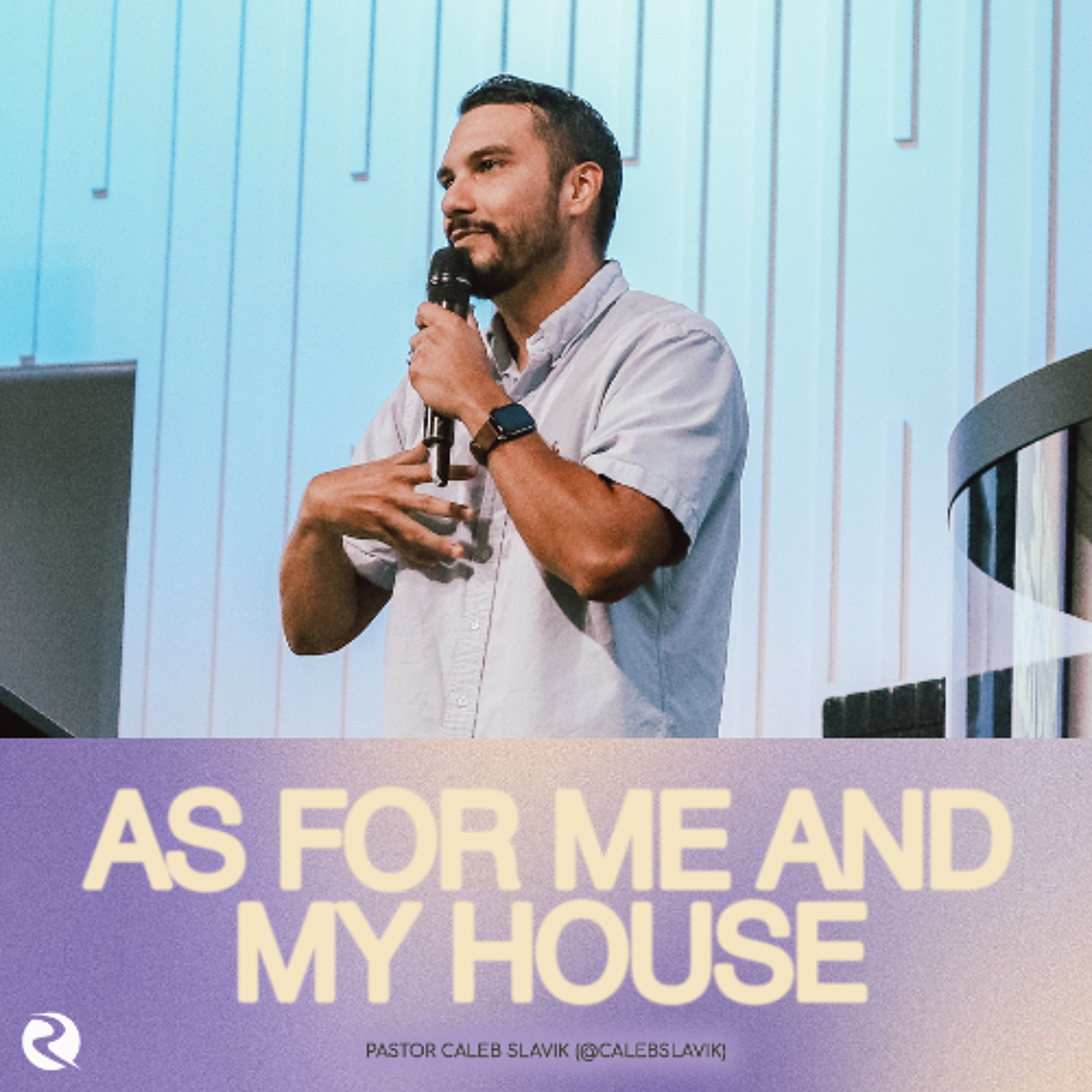 As For Me and My House | Pastor Caleb Slavik episode artwork