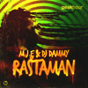 M.J.E, DJ Dammy - Rastaman (Radio Edit)[OUT NOW]