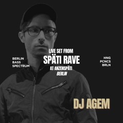 DJ AGEM (BLASTED) / SET_SEVEN @Anzenspäti Berlin 15.03.2025