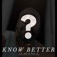 Know Better