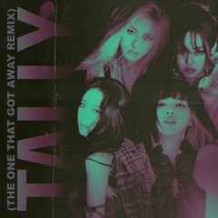 Tally (The One That Got Away Remix)