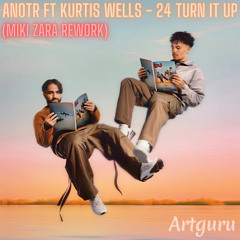 ANOTR feat. Kurtis Wells - 24 (Turn It Up)_Master