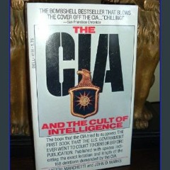 EBOOK #pdf 💖 The CIA and the Cult of Intelligence     Mass Market Paperback – January 1, 1975 (Ebo