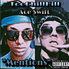 Mentions (ft. Ace $wift)