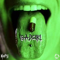 BADGIRL (By NOPE)