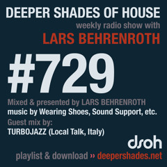 DSOH #729 Deeper Shades Of House w/ guest mix by TURBOJAZZ
