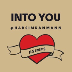 Into You - Hsimz Remix