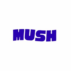 Mush Podcast 01 - Tom