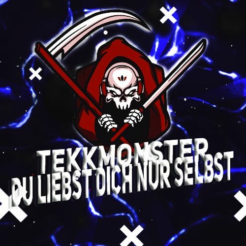 TekkMonster - Du Liebst Dich Nur Selbst - Elif 165er Remix