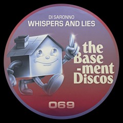 PREMIERE: Di Saronno - Whispers And Lies (Simon Shaw's Deep Disco Dub) [theBasementDiscos]