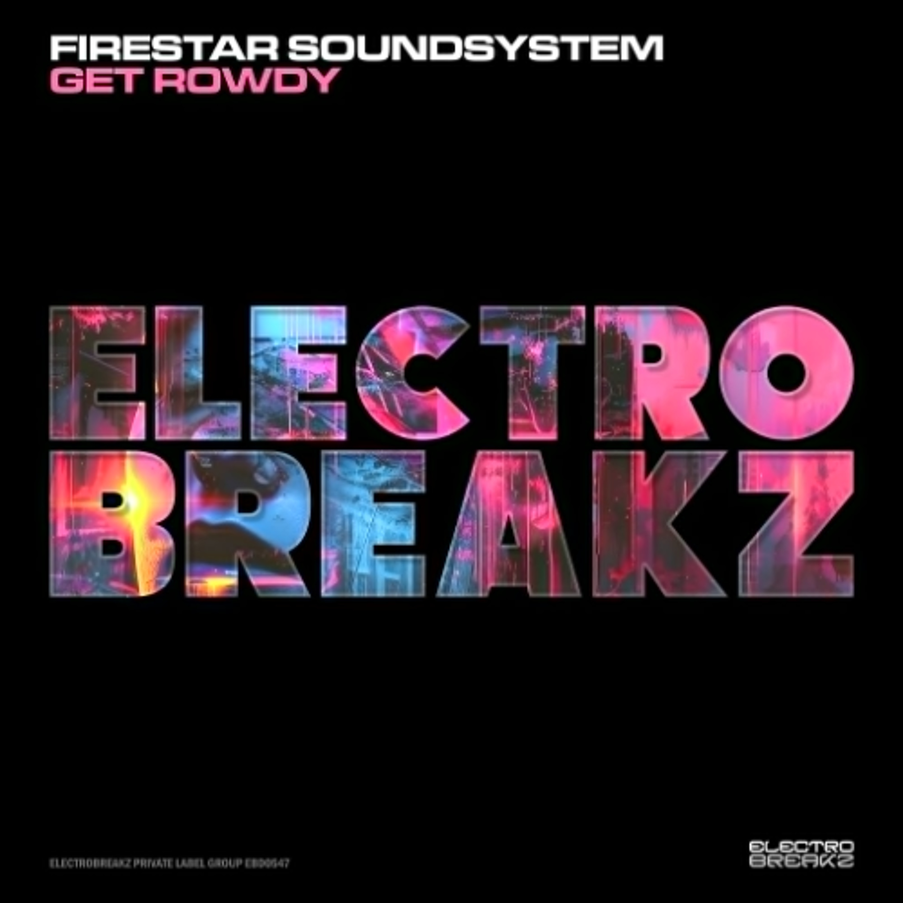 Firestar Soundsystem - Get Rowdy episode artwork