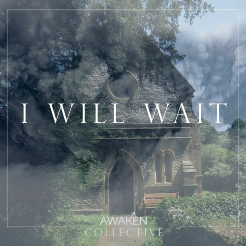 I Will Wait (Acoustic)