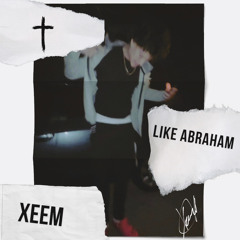 LIKE ABRAHAM