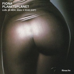 FIONA : PLANET2PLANET - 25 Novembre 2024