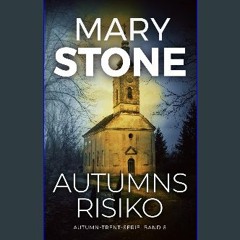 Read eBook [PDF] 💖 Autumns Risiko (Autumn-Trent-Serie) (German Edition) [PDF]