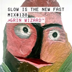 Mix #138 – ☭Grin Wizard™️