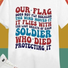 Flies With The Last Breath Of Each Soldier T-shirt