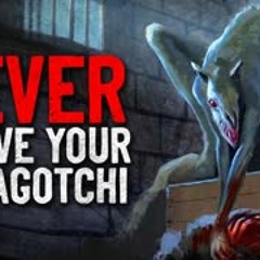 "Never revive your Tamagotchi" Creepypasta