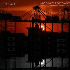 MoCsKT Podcast 053 - Oxcart