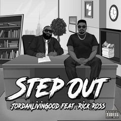 Step Out (Feat. Rick Ross)