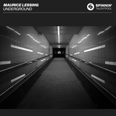 Maurice Lessing - Underground [OUT NOW]