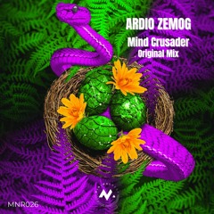Ardio Zemog - Mind Crusader (Original Mix)