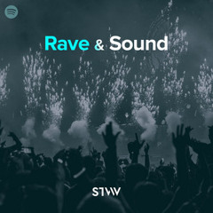 Rave & Sound | by STVW | Best EDM, Rave, Festival 2024