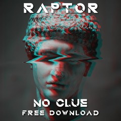 NO CLUE (B-DAY FREE DOWNLOAD)
