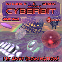 Cyberbit - Fly Away (Domination)