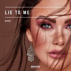 Rip0e - Lie To Me