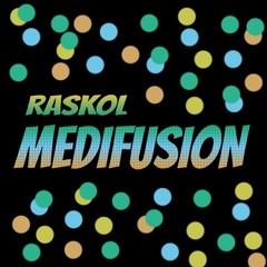 RASKOL - MEDIFUSION (clip)