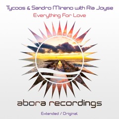 Tycoos & Sandro Mireno with Ria Joyse - Everything for Love (Extended Mix) [D] (16 bit).wav