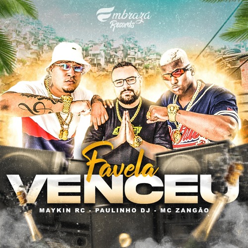 MC Maykin feat MC Zangao e Paulinho DJ - Favela Venceu