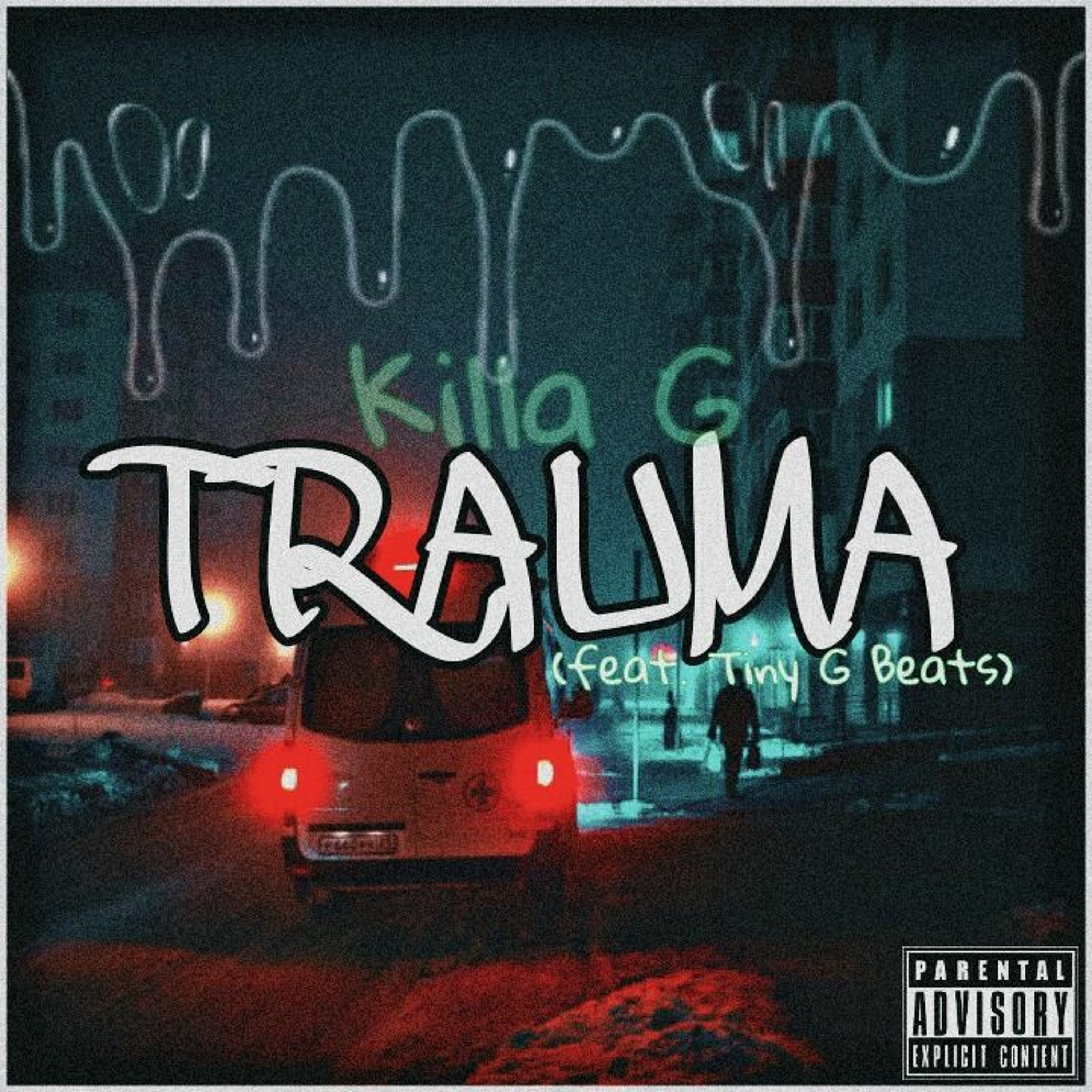 Killa G - TRAUMA (feat. Tiny G Beats) episode artwork