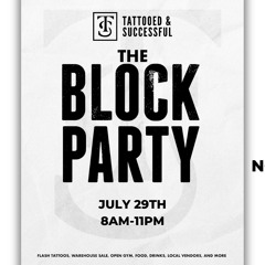 T&S Block Party Pt.1 7:29:2023
