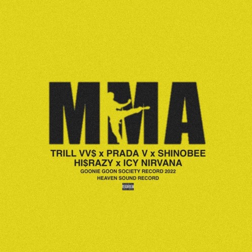 MMA - TRILL VV$ x PRADA V x SHINOBEE x HI$RAZY x ICY NIRVANA