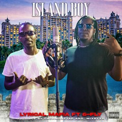 Island Boy Ft. 6FLY (Prod. by CashmoneyAp & MixbyXB)