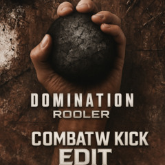 Rooler - Domination (Combatw Remix)